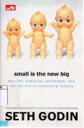 Small Is The New Big