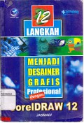 12 Langkah Menjadi Desainer Grafis Profesional Dengan CorelDraw 12