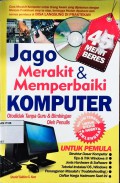 Jago Merakit Komputer dan Memperbaiki Komputer