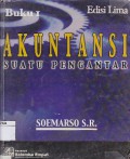 Akuntansi : Suatu Pengantar Buku 1