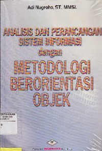 Analisis Dan Perancangan Sistem Informasi Dengan Metodologi Berorientasi Objek