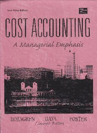 Cost Accounting : A Managerial Emphasis