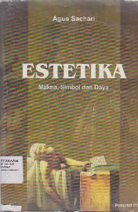 Estetika : Makna, Simbol, Dan Daya