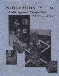 Information Systems : A Management Perspective