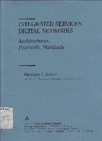 Integrated Services Digital Networks : Architectures, Protocols, Standards