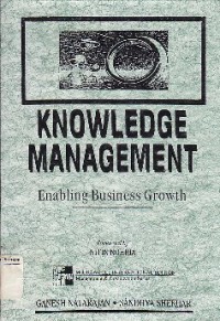 Knowledge Management : Enabling Business Growth