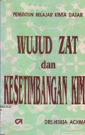 Wujud Zat Dan Keseimbangan Kimia : Penuntun Belajar Kimia Dasar