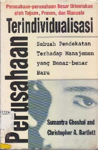 Perusahaan Terindividualisasi : Sebuah Pendekatan Terhadap Gaya Manajemen Yang Mutakhir