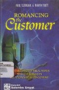 Romancing The Customer : Memaksimalkan Nilai Merek Melalui Relationship Management