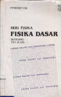 Fisika Dasar : Listrik, Magnet Dan Termofisika