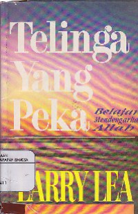 Telinga Yang Peka : Belajar Mendengarkan Allah