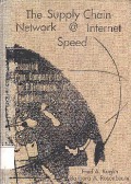 The Supply Chain Network @ Internet Speed