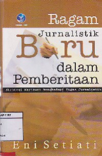 Ragam Jurnalistik Baru Dalam Pemberitaan