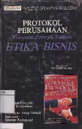 Protokol Perusahaan : Kumpulan Petunjuk Ringkas Tentang Etika Bisnis