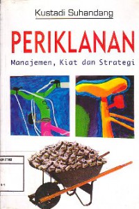 Periklanan : Manajemen, Kiat, Dan Strategi