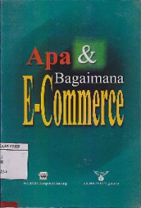 Apa dan Bagaimana E-Commerce