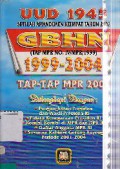 UUD 1945 Setelah Amandemen Keempat Tahun 2002 GBHN TAP MPR No.IV/MPR/1999 1999-2004 TAP-TAP MPR 2000