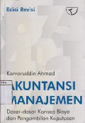 Akuntansi Manajemen : Dasar - Dasar Konsep Biaya Dan Pengambilan Keputusan