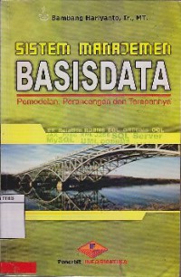 Sistem Manajemen Basis Data : Pemodelan, Perancangan, Dan Terapannya