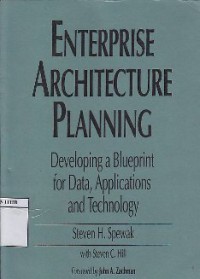 Enterprise Architecture Planning : Developing A Blueprint For Data, Applications And Technology