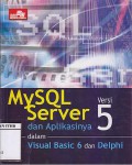 MySQL Server dan Aplikasinya Dalam Visual Basic 6 Dan Delphi