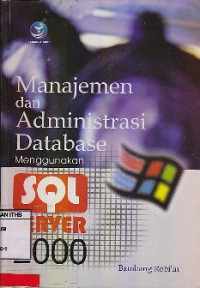 Manajemen dan Administrasi Database Menggunakan SQL Server 2000