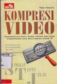 Singkat Tepat Jelas : Kompresi Video