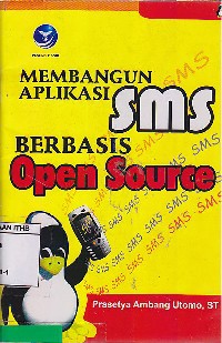 Membangun Aplikasi SMS Dengan Paket Open Source