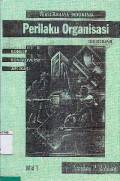 Perilaku Organisasi : Konsep, Kontroversi, Aplikasi