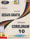 Aplikasi Desain Grafis Memakai CorelDraw 10