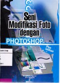 Seni Modifikasi Foto Dengan Photoshop