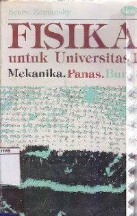 Fisika Untuk Universitas 1 : Mekanika, Panas, Bunyi