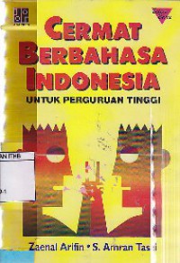 Cermat Berbahasa Indonesia : Untuk Perguruan Tinggi