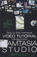 Step by Step Membuat Video Tutorial Menggunakan Gamtasia Studio