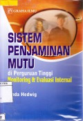 Sistem Penjaminan Mutu di Perguruan Tinggi: Monitoring dan Evaluasi Internal