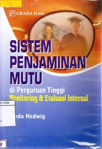 Sistem Penjaminan Mutu di Perguruan Tinggi: Monitoring dan Evaluasi Internal