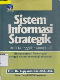 SISTEM INFORMASI STRATEGIK : Untuk Keunggulan Kompetitif