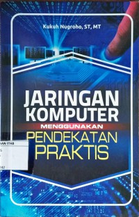 Jaringan Komputer Menggunakan Pendekatan Praktis