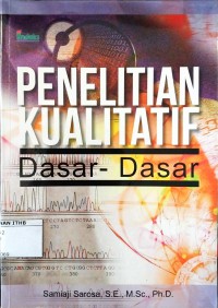 Penelitian Kualitatif : Dasar-Dasar