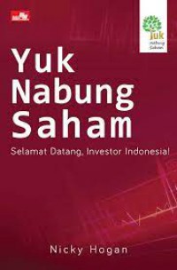 Yuk Nabung Saham: Selamat Datang, Investor Indonesia!