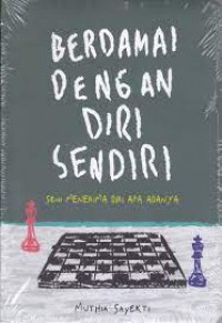 Berdamai Dengan Diri Sendiri Seni menerma Diri Sendiri Apa Adanya