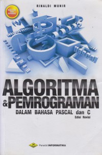 Algoritma dan Pemrograman: dalam bahasa pascal dan C