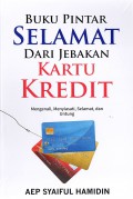 BUKU PINTAR SELAMAT DARI JEBAKAN KARTU KREDIT