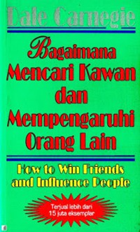 Bagaimana Mencari Kawan dan Mempengaruhi Orang Lain