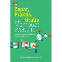 Cepat, Praktis, dan Gratis Membuat Website