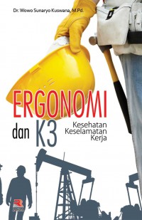 Ergonomi dan K3 Kesehatan Keselamatan Kerja