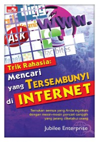 Trik Rahasia: Mencari yang Tersembunyi di Internet