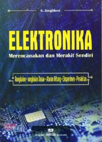 Elektronika: Merencanakan dan Merakit Sendiri