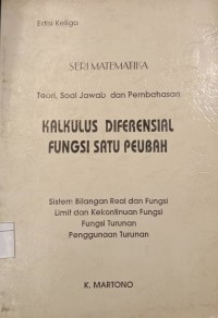 Seri Matematika : Kalkulus Diferensial Fungsi Satu Peubah