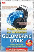 Kedahsyatan dan kekuatan gelombang otak: orang bisa genius atau kena penyakit saraf